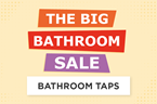 Big Bathroom Sale Taps